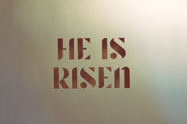 A SIGN THAT SAYS HE IS RISEN